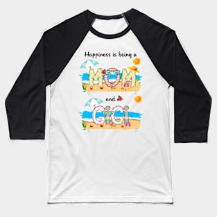 Happiness Is Being A Mom And Gigi Summer Beach Happy Mother's Baseball T-Shirt